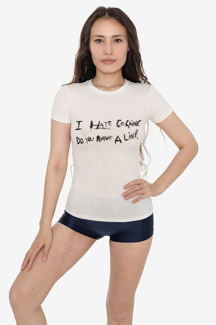 I hate Cocaine Do You have a line