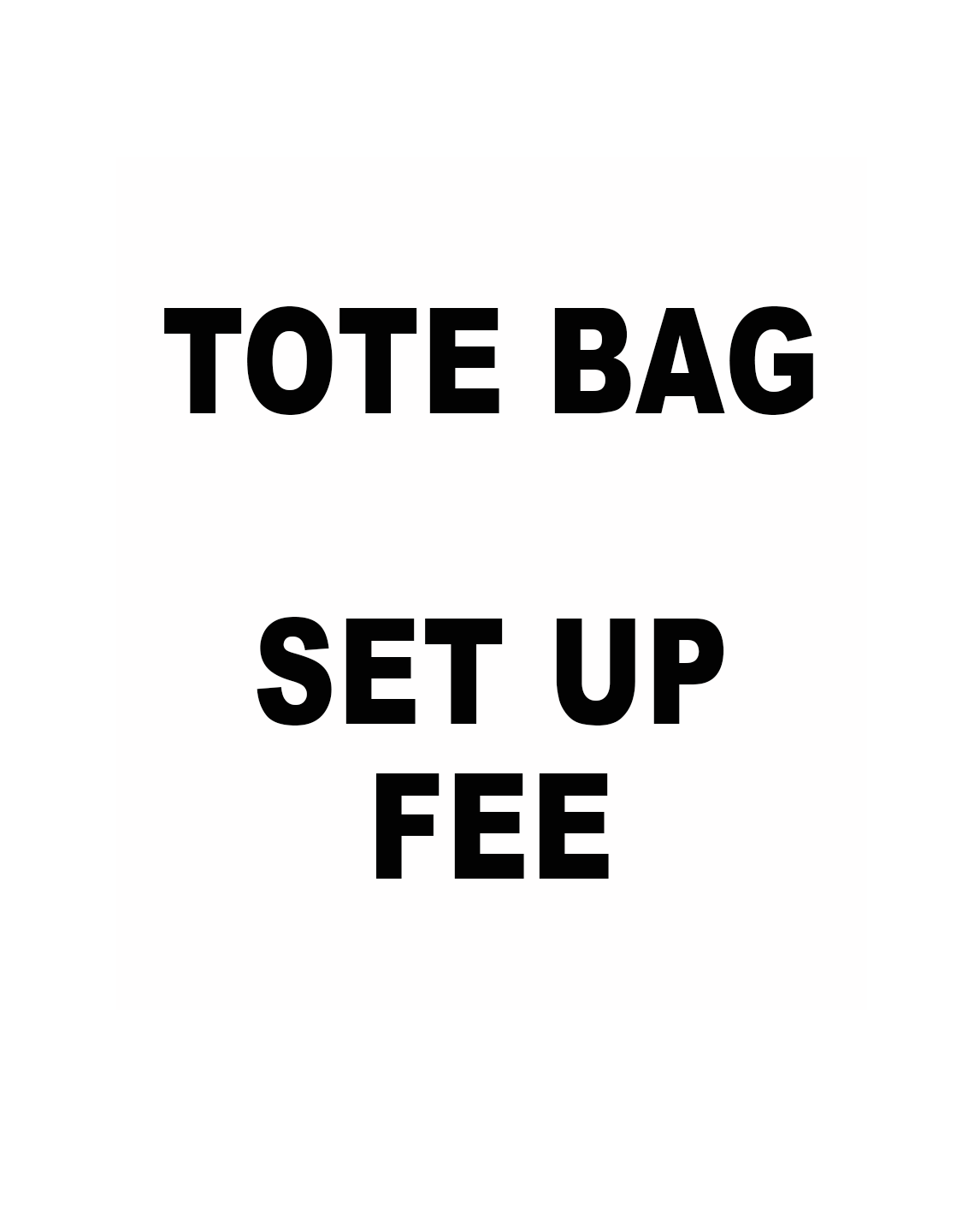 Totebag Setup Charge