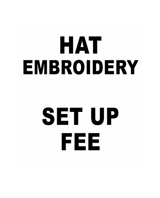 Hat Embroidery Setup Charge