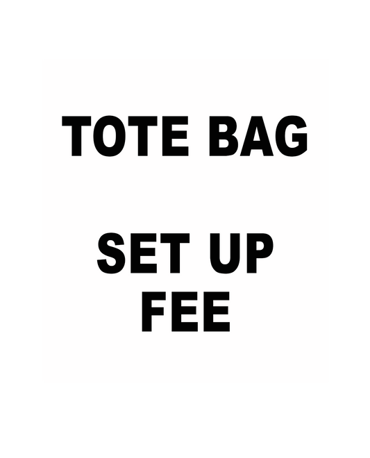 Totebag Setup Charge