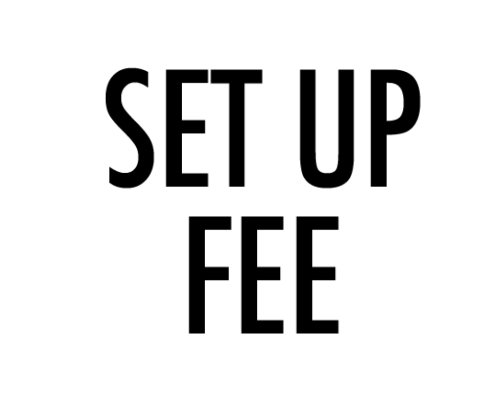 **Screen Set up Fee